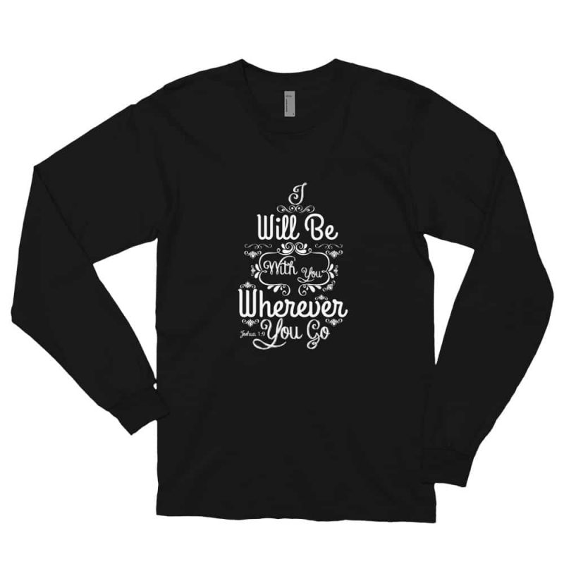 Joshua 1:9 (I will be here) Women Long Sleeve T-shirt