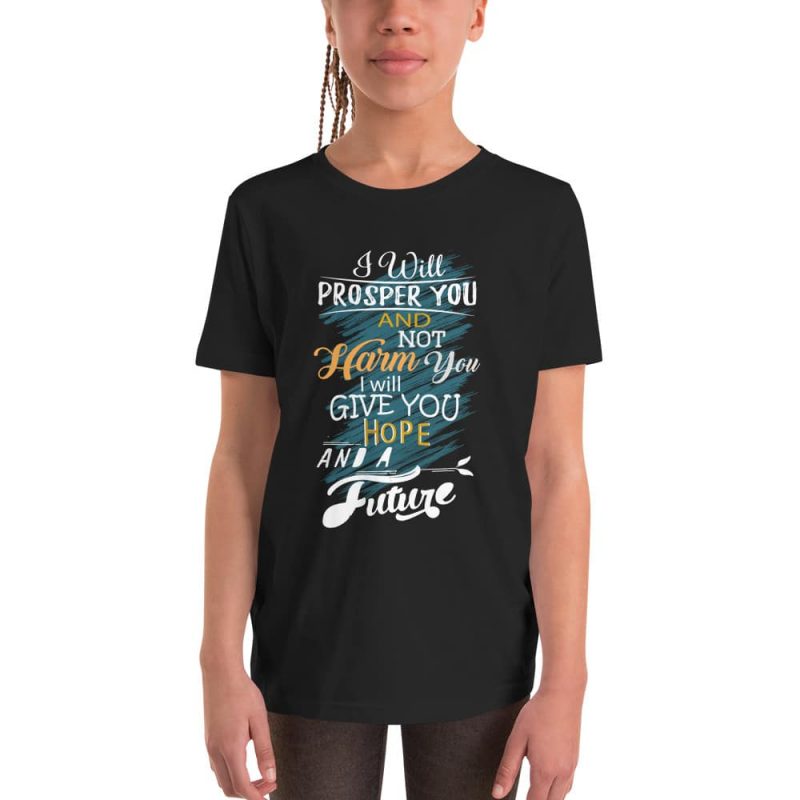 I Will Prosper You (Jeremiah 29:11) Kids T-Shirt
