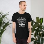 Called According to His Purpose (Romans 8:28) T-Shirt