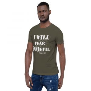 I Will Fear No Evil (Psalm 23:4) Unisex T-Shirt